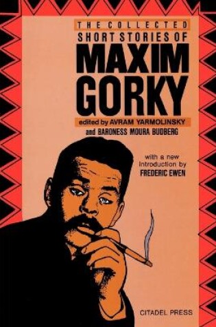 Cover of The Collected Short Stories of Maxim Gorky