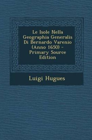 Cover of Le Isole Nella Geographia Generalis Di Bernardo Varenio (Anno 1650)