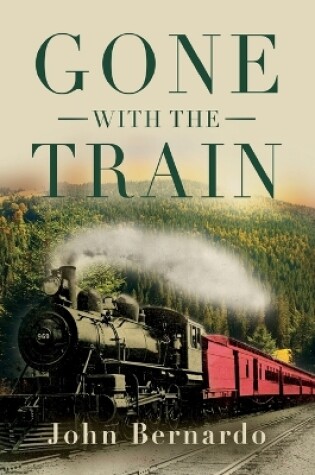 Cover of Gone with the Train