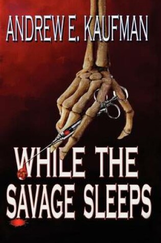 Cover of While the Savage Sleeps