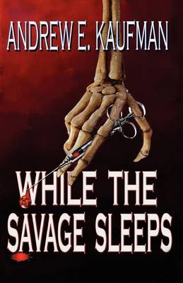 Book cover for While the Savage Sleeps