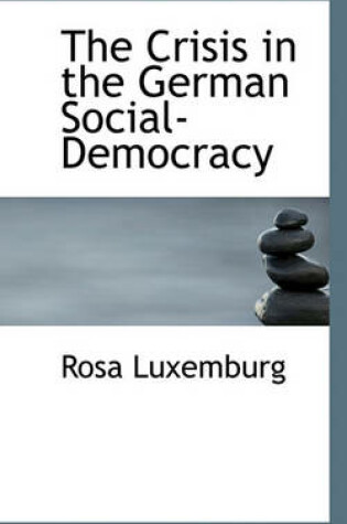 Cover of The Crisis in the German Social-Democracy