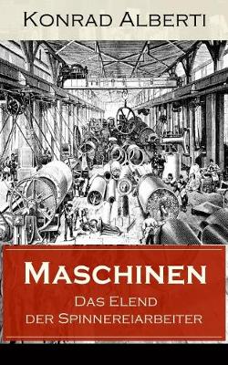 Book cover for Maschinen - Das Elend der Spinnereiarbeiter