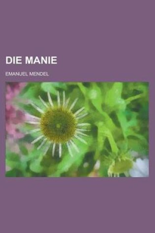 Cover of Die Manie
