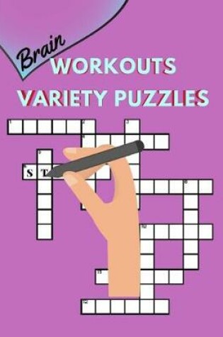 Cover of Brain Workouts Variety Puzzles