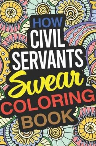 Cover of How Civil Servants Swear Coloring Book