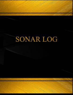 Book cover for Sonar Log (Log Book, Journal - 125 pgs, 8.5 X 11 inches)