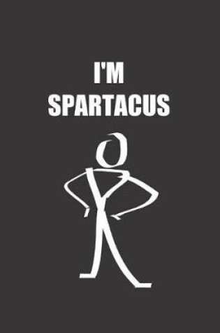 Cover of I'm Spartacus