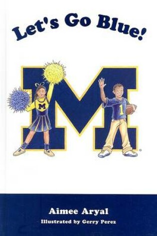Cover of Let's Go Blue! M
