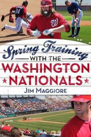 Cover of Spring Training with the Washington Nationals