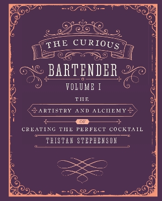 Book cover for The Curious Bartender Volume 1