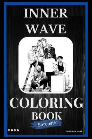 Cover of Sarcastic Inner Wave Coloring Book