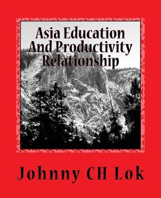 Book cover for Asia Education And Productivity Relationship