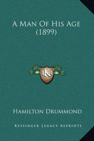 Cover of A Man of His Age (1899)