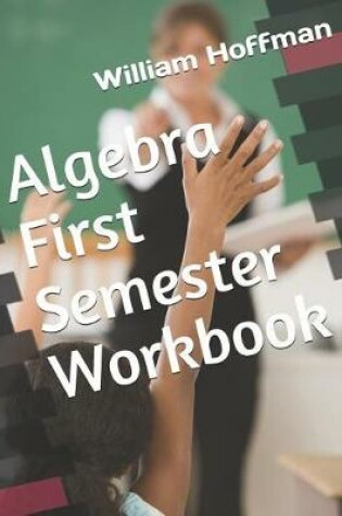 Cover of Algebra First Semester Workbook