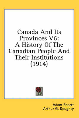 Book cover for Canada and Its Provinces V6