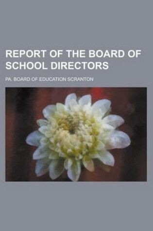 Cover of Report of the Board of School Directors