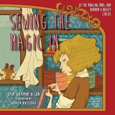 Book cover for Sewing the Magic In at the Ringling Bros. and Barnum & Bailey Circus