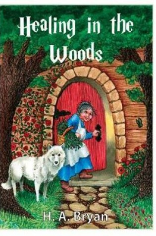 Cover of Healing in the Woods Healing in the Woods