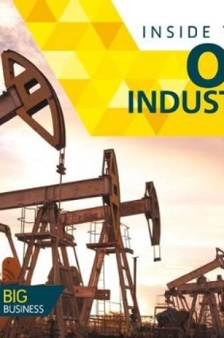 Cover of Inside the Oil Industry