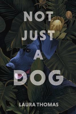 Book cover for Not Just a Dog