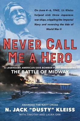 Book cover for Never Call Me a Hero