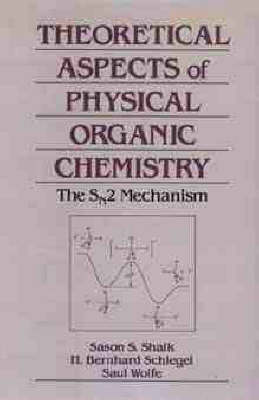 Book cover for Theoretical Aspects of Physical Organic Chemistry