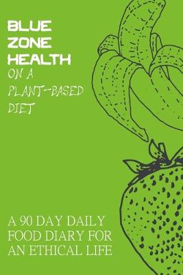 Book cover for Blue Zone Health on a Plant-based Diet