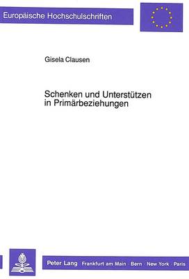 Cover of Schenken Und Unterstuetzen in Primaerbeziehungen