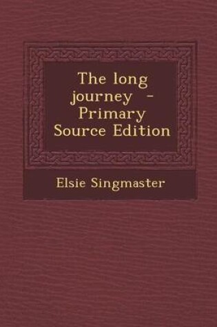 Cover of The Long Journey - Primary Source Edition