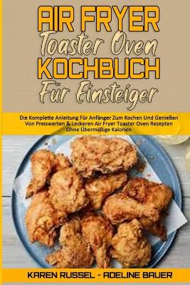 Book cover for Air Fryer Toaster Oven Kochbuch Fur Einsteiger