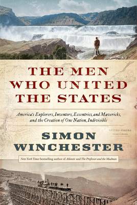 Book cover for The Men Who United the States