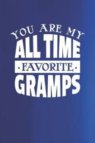 Cover of You Are My All Time Favorite Gramps