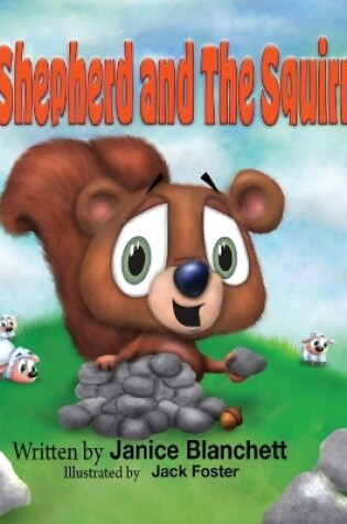 Cover of The Shepherd and The Squirrel