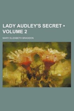 Cover of Lady Audley's Secret (Volume 2)