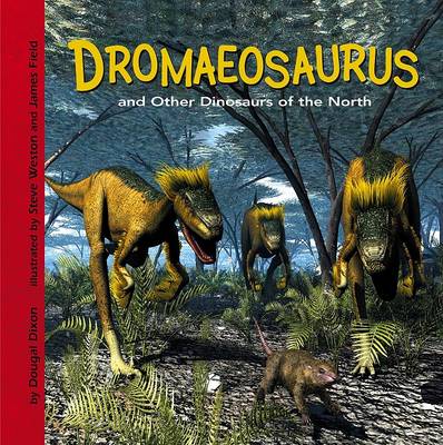 Cover of Dromaeosaurus and Other Dinosaurs of the North