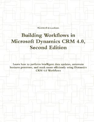 Book cover for Building Workflows in Microsoft Dynamics CRM 4.0, Second Edition