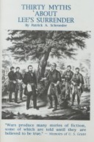 Cover of Thirty Myths about Lee's Surrender