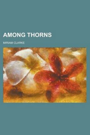 Cover of Among Thorns