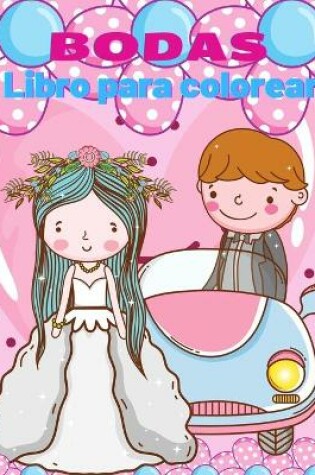 Cover of Libro para colorear de bodas para niños