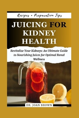 Book cover for Juicing for Kidney Health