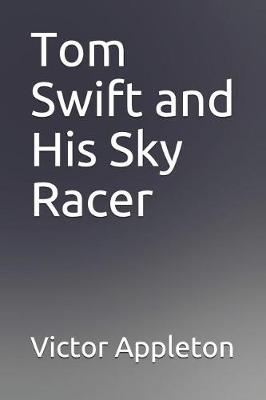 Book cover for Tom Swift and His Sky Racer