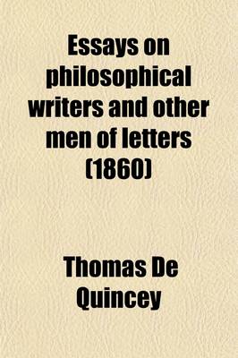 Book cover for Essays on Philosophical Writers and Other Men of Letters Volume 2