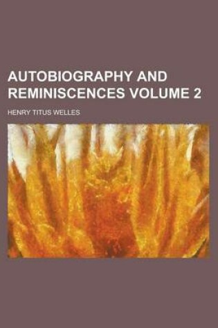 Cover of Autobiography and Reminiscences Volume 2