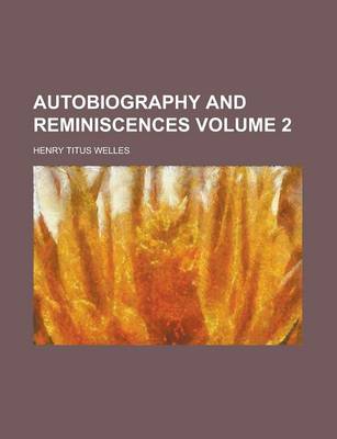 Book cover for Autobiography and Reminiscences Volume 2