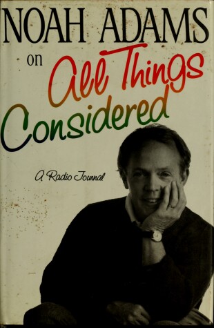 Book cover for Noah Adams on "All Things Considered"