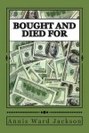Book cover for Bought and Died For