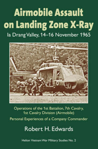 Cover of Airmobile Assault on Landing Zone X-Ray, La Drang Valley, 14-16 November 1965