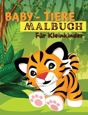 Book cover for Baby-Tiere-Malbuch f�r Kleinkinder