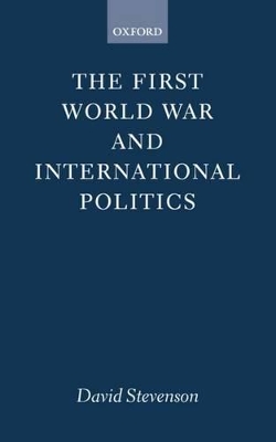 Book cover for The First World War and International Politics